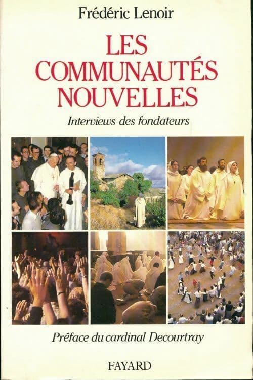Les communautés nouvelles - Frédéric Lenoir