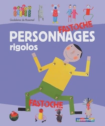 Personnages rigolos - Godeleine De Rosamel